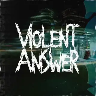 Violent Answer