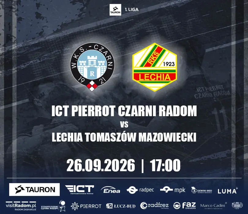 ІКТ П'єро Чорні Радом - Лехія Томашув-Мазовецький — Radomskie Centrum Sportu, Радом