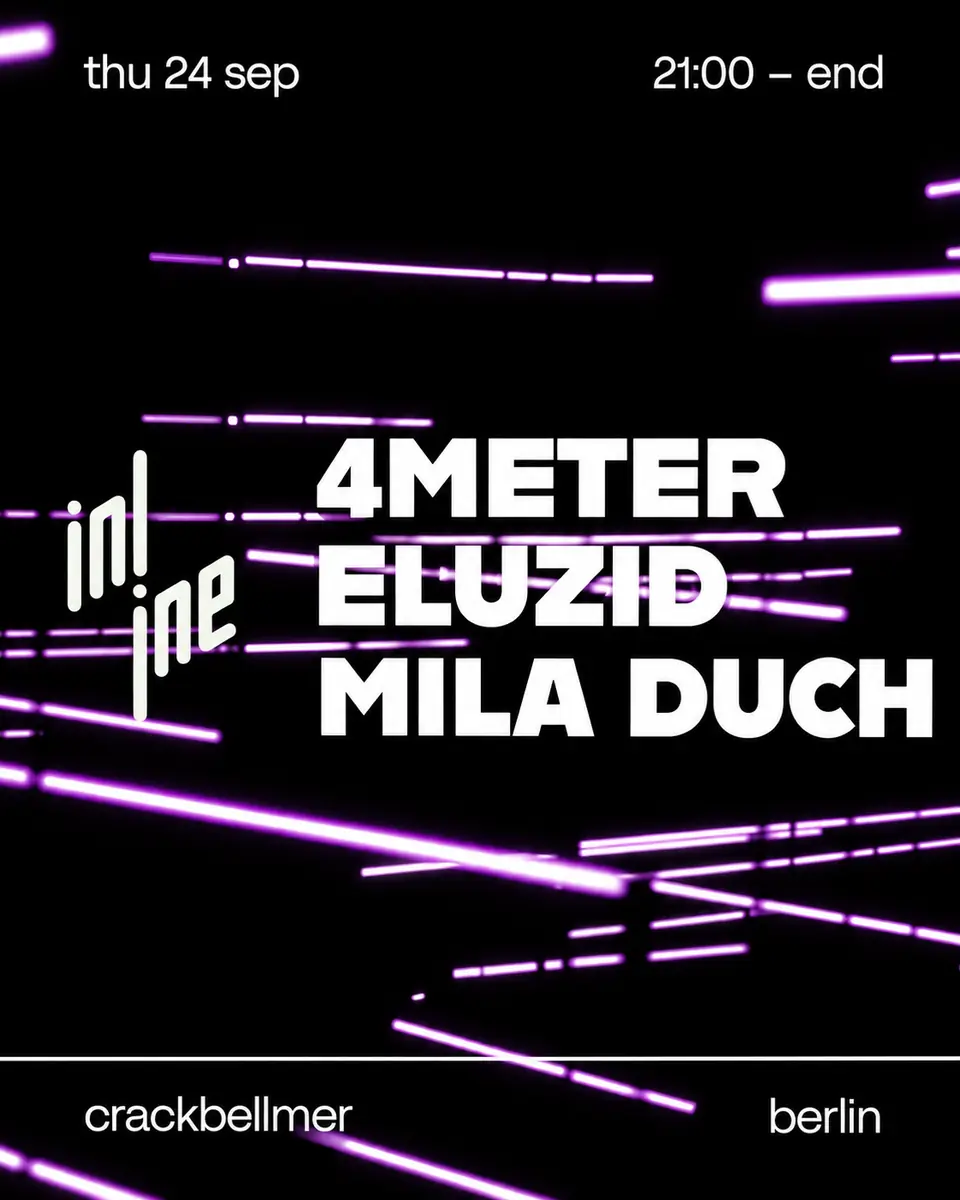 Inline with Mila Duch, 4meter & Eluzid — Crack Bellmer, Berlin