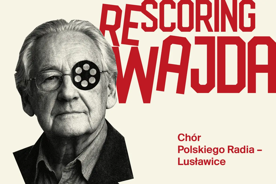 RE:SCORING WAJDA | Лусавице — Европейский центр музыки Кшиштофа Пендерецкого в Лусławицах, Lusławice