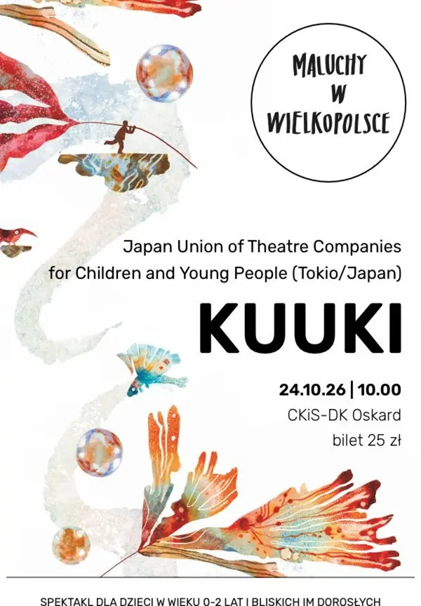 Scena pro Brzdáčka: "Kuuki" — Dom Kultury Oskard w Koninie, Konin