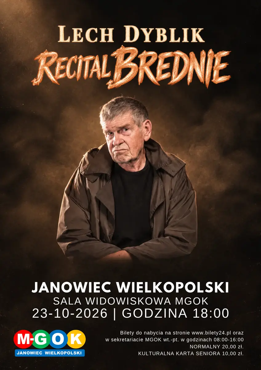 LECH DYBLIK | RECITAL BREDNIE | 23-10-2026 — Miejsko-Gminny Ośrodek Kultury w Janowcu Wielkopolskim, Janowiec Wielkopolski