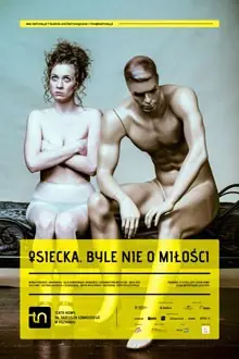 OSIECKA. BYLE NIE O MIŁOŚCI — Teatr Nowy im. Izabelli Cywińskiej w Poznaniu, Poznaň