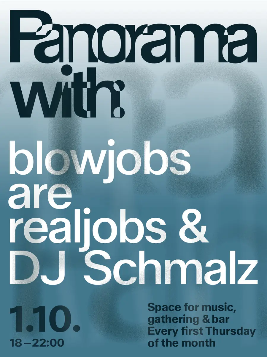 Panorama XXVI with blowjobs are realjobs & DJ Schmalz — Kunsthaus Hamburg, Hamburg