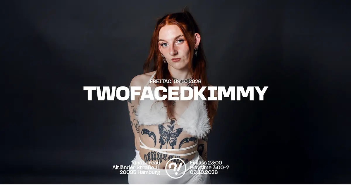 TWOFACEDKIMMY // DJ Jonne Sins // Hida Douse // LESSIG — Fundbureau, Hamburg
