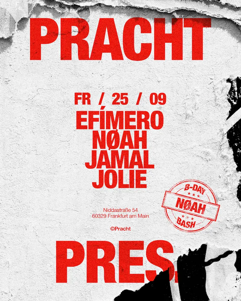 Pracht PRES. with EFÍMERO, NØAH b2b Jamal, Jolie — Pracht, Франкфурт-на-Майне