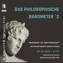Das philosophische Barometer °2 - Niemand ist entfremdet — Europolis Köln e.V. Haus der Deutsch-Polnischen Begegnung, Kolonia