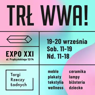 TRŁ WWA! / Targi Rzeczy Ładnych