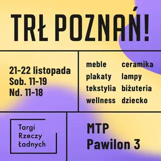 TRŁ Poznań! / Targi Rzeczy Ładnych