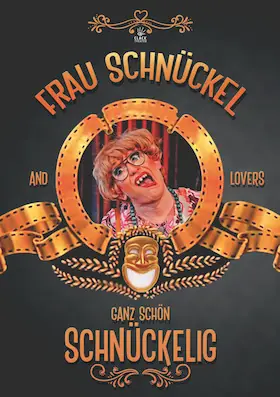 "Ganz schön schnückelig" • Die große Frau Schnückel - Show — CLACK Theater Lutherstadt Wittenberg, Lutherstadt Wittenberg
