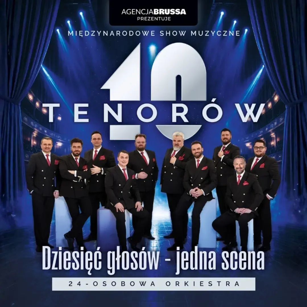 10 Tenorów - 10 głosów jedna scena — Polska Filharmonia Bałtycka im. Fryderyka Chopina, Gdańsk