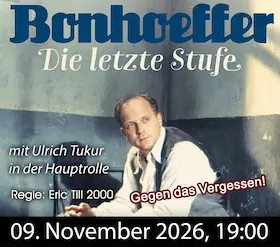 Бонхёффер - Последний этап — Hof-Theater Bad Freienwalde, Bad Freienwalde