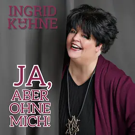 Ingrid Kühne - Yes, But Without Me! — Grüne Zitadelle Magdeburg, Magdeburg