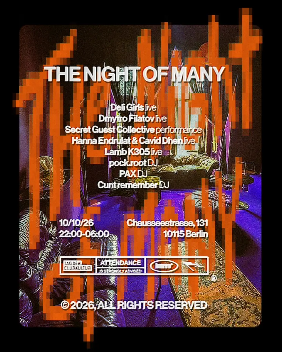The Night of Many / Burre x forever unlimited — Chausseestrasse 131, Berlin
