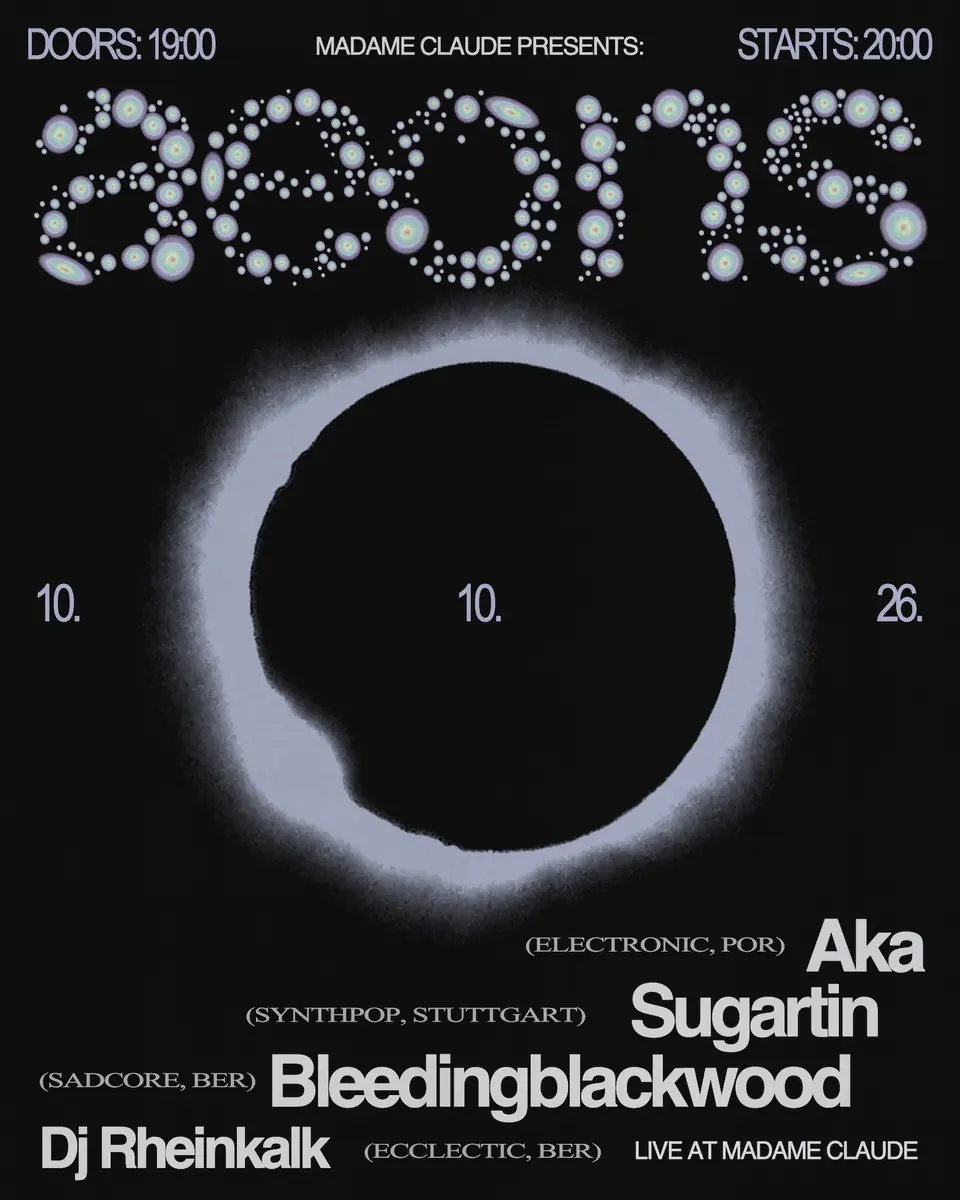 AkA + Bleedingblackwood + Sugartin + Rheinkalk (DJ-Set) - TAG DER CLUBKULTUR Festival Week — Madame Claude, Berlin