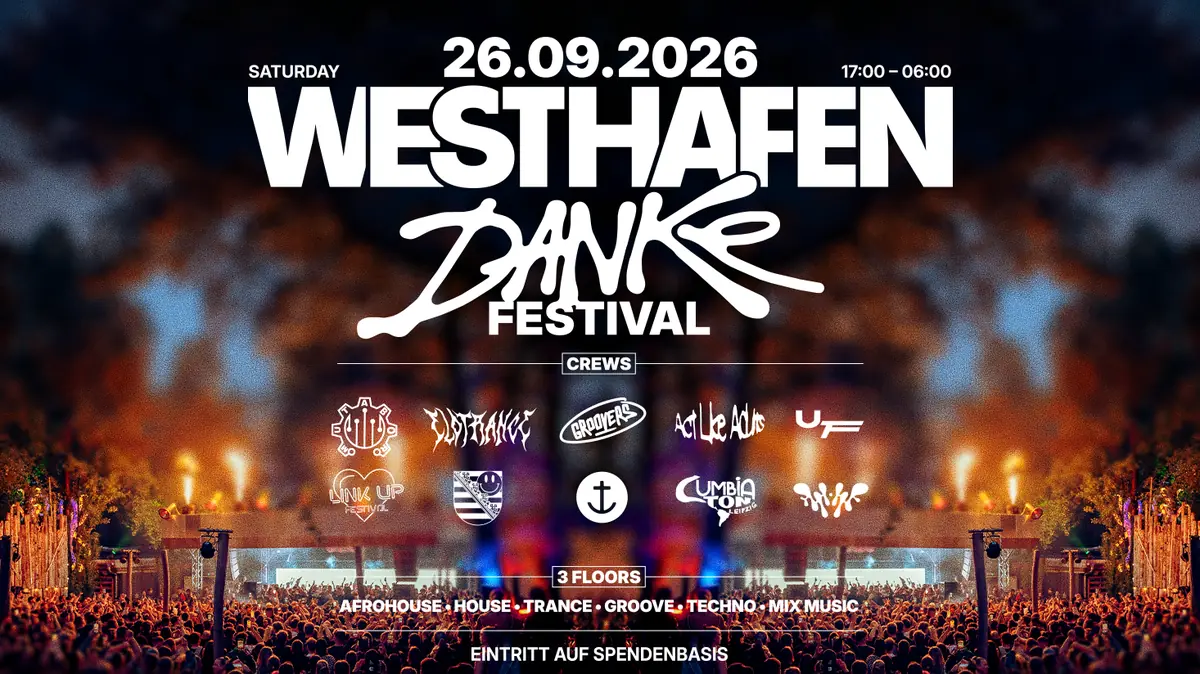 DANKE Festival — Westhafen, Leipzig