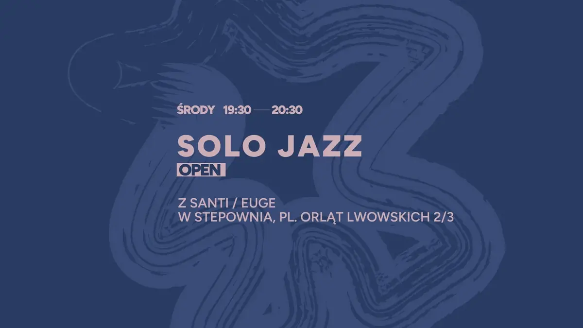 Solo Jazz Open — Stepownia, Вроцлав