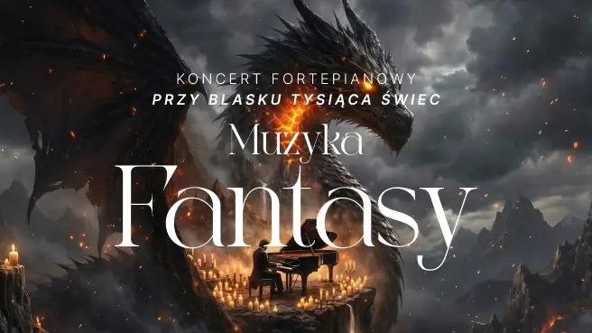 Концерт при тысячах свечей - Музыка Fantasy: от Властелина колец до Игры престолов — MDK Szopienice-Giszowiec, Катовице