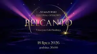 Gala Finałowa XI Mazurskiego Festiwalu Operowego Belcanto
