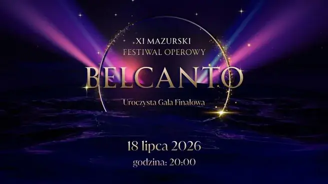 Gala-Finale des XI. Mazurski Opernfestivals Belcanto — Amfiteatr Mrągowo, Mrągowo