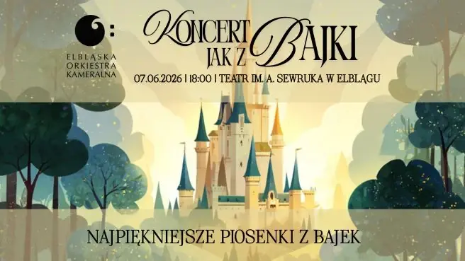 Koncert jak z bajki — Teatr im. Aleksandra Sewruka, Elbląg
