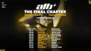 ATB | FINAL CHAPTER | POLAND TOUR