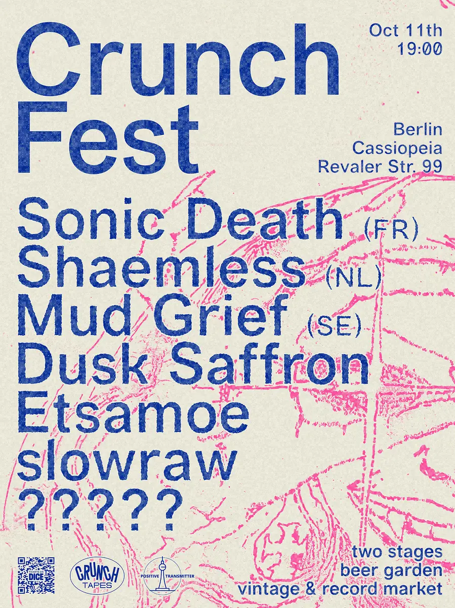 Crunch Fest Berlin: Sonic Death, Shaemless, Mud Grief, Dusk Saffron, Etsamoe, slowraw — Cassiopeia, Berlin
