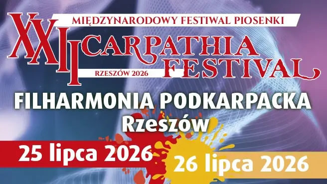 XXII Międzynarodowy Festiwal Piosenki „Carpathia Festival” – Rzeszów 2026 — Filharmonia Podkarpacka im. Artura Malawskiego, Rzeszów