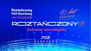 Roztańczony PGE Narodowy 2026