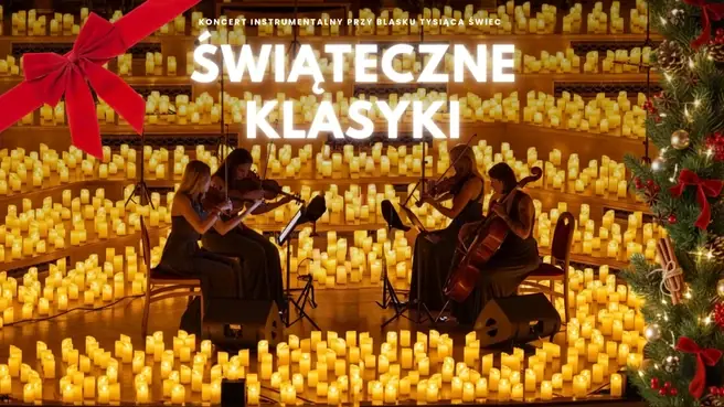 Koncert przy świecach: Świąteczne Klasyki — Focus Hotel Premium Pod Orłem, Bydgoszcz