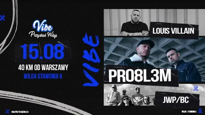 PRO8L3M x Louis Villain x JWP/BC — Vibe: Přístav Wilga, Wilga