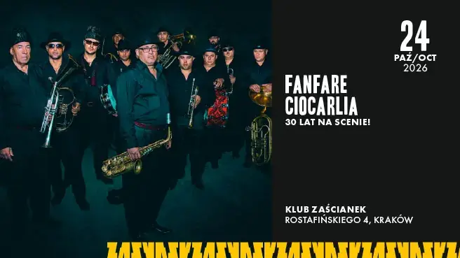 Fanfare Ciocărlia - 30 Jahre auf der Bühne! — Klub Zaścianek, Kraków
