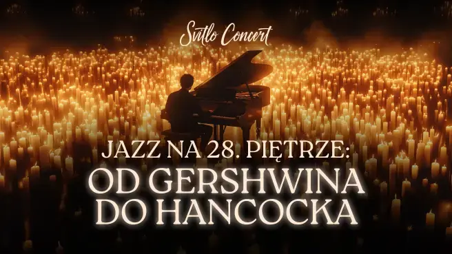 Jazz na 28. piętrze: od Gershwina do Hancocka — Sky Hall by Svitlo Concert, Warszawa