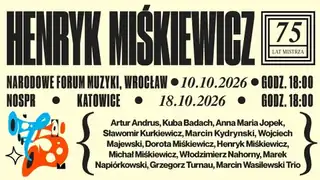 Henryk Miśkiewicz – 75 let Mistra a hosté