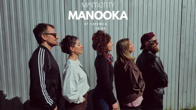 Manooka — Klub Momenty, Wrocław