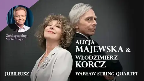 Alicja Majewska & Włodzimierz Korcz & Warsaw String Quartet & Michał Bajor