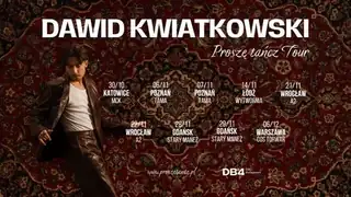 Dawid Kwiatkowski - Proszę Tańcz Tour