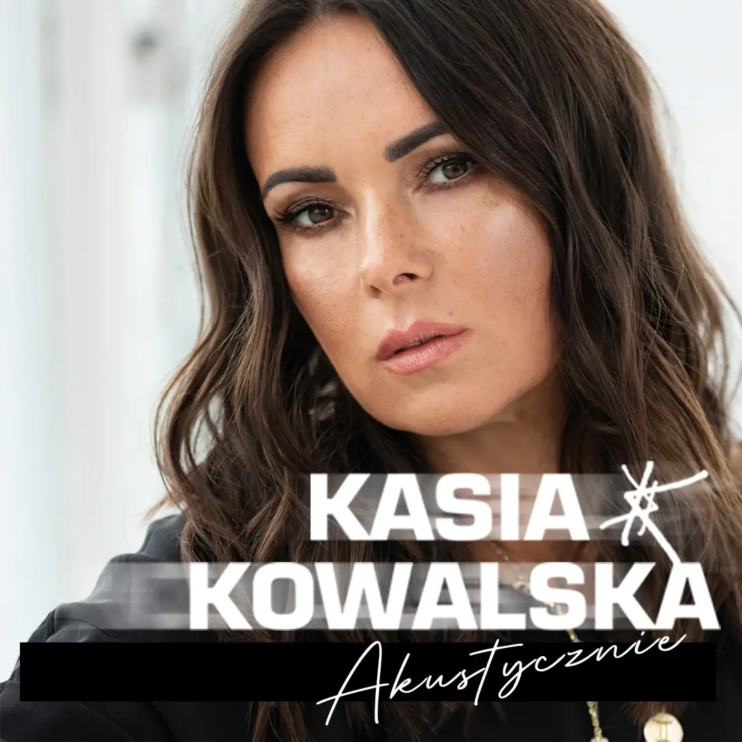 Kasia Kowalska Akustycznie — Narodowe Forum Muzyki, Wrocław