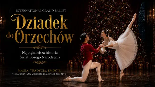 International Grand Ballet - Dziadek do Orzechów — Sala Koncertowa Radia Wrocław, Wrocław