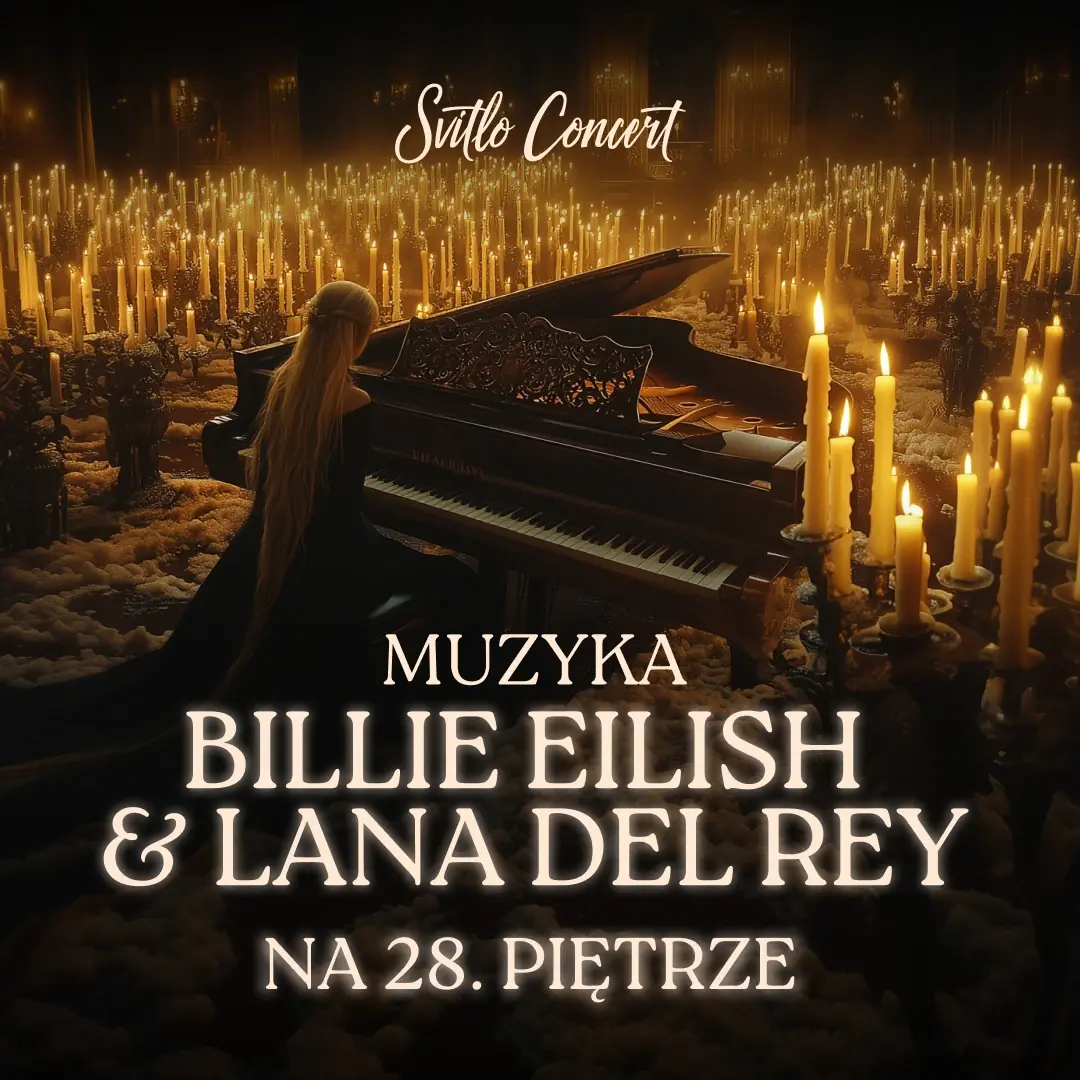 Muzyka Billie Eilish i Lany Del Rey na 28. piętrze przy świecach — Sky Hall by Svitlo Concert, Warszawa