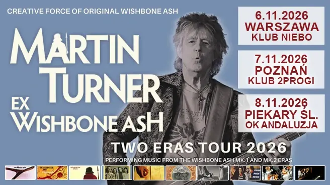 Martin Turner ex-Wishbone Ash - Two Eras Tour — Niebo, Varšava
