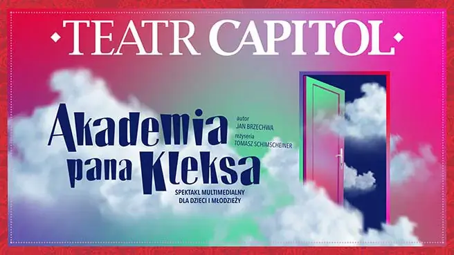 Akademie Pana Kleksy — Divadlo Capitol ve Varšavě, Varšava