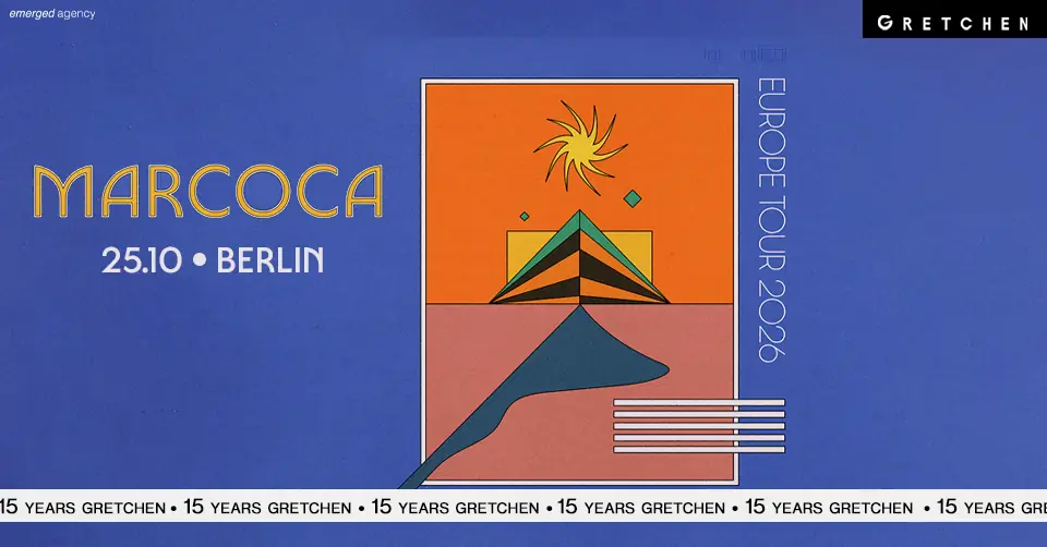 15 Years Gretchen:  MARCOCA *live — Gretchen, Berlin