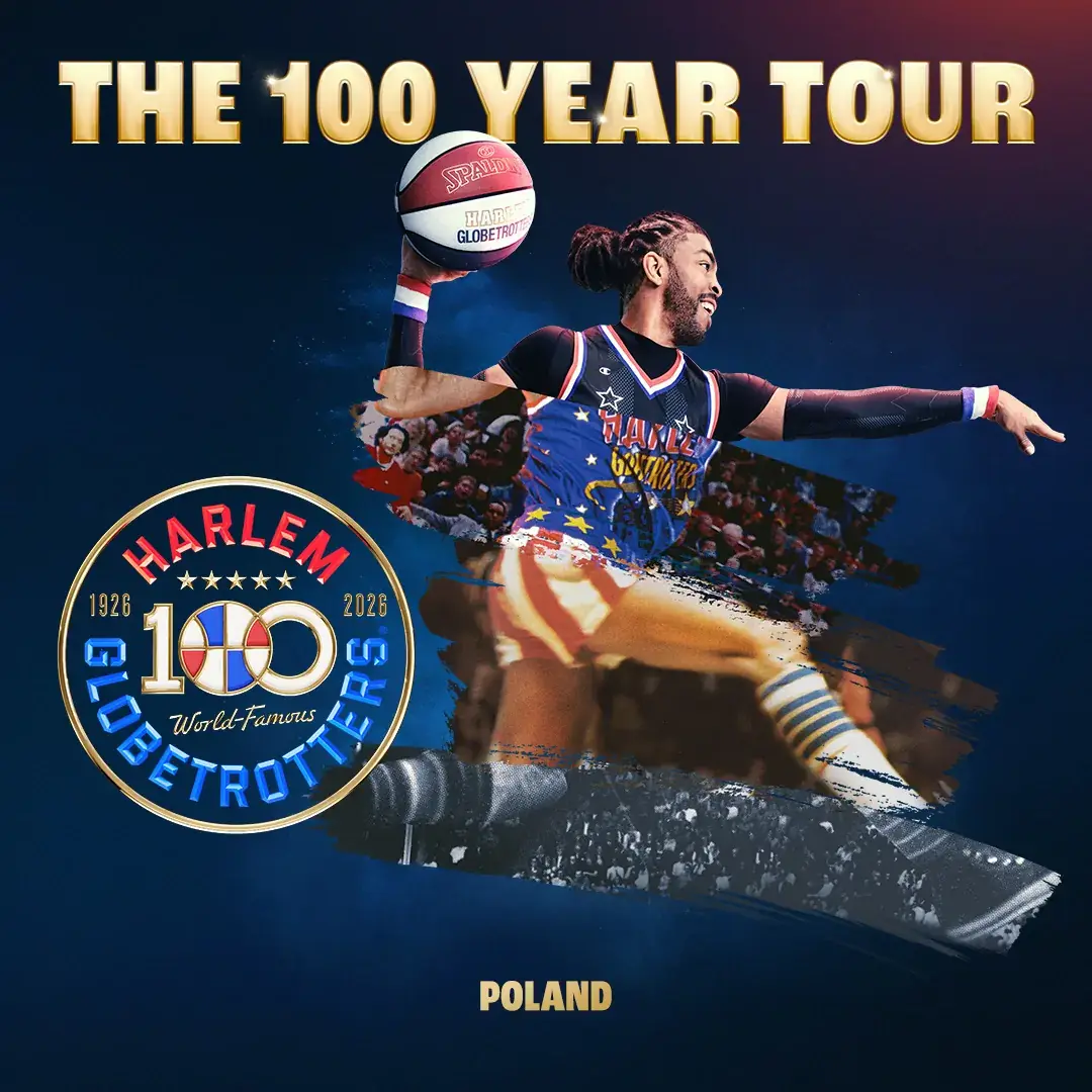 THE HARLEM GLOBETROTTERS — Polsat Plus Arena Gdynia, Gdynia