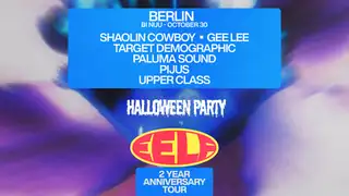 EELF HALLOWEEN - BERLIN: Target Demographic, Shaolin Cowboy, GEE LEE, Pijus, Paluma Sound
