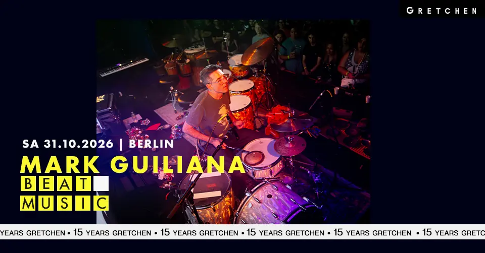 15 Years Gretchen: MARK GUILIANA - BEAT MUSIC *live — Gretchen, Berlin