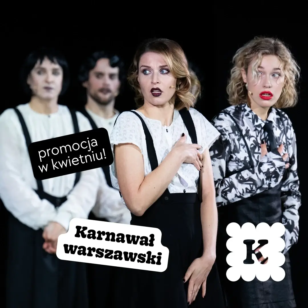 Varšavský karneval — Divadlo Komedia ve Varšavě, Varšava