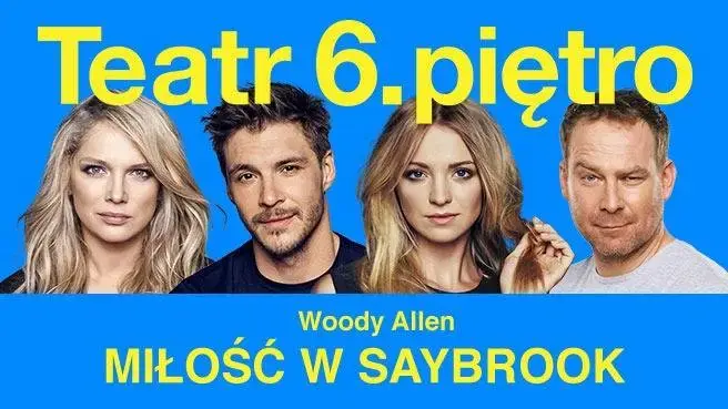 Liebe in Saybrook — Theater 6. Etage in Warschau, Warschau
