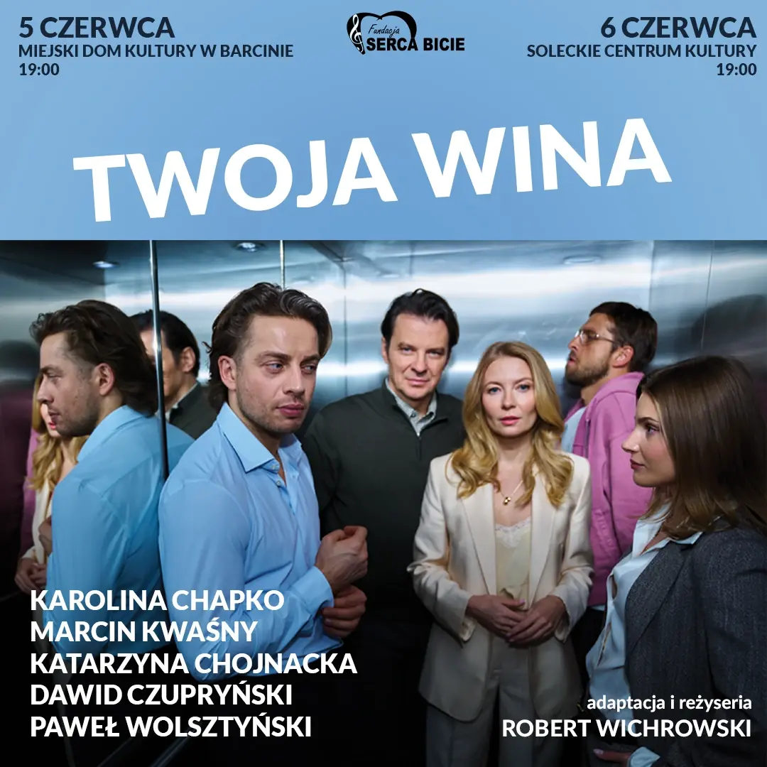 Twoja wina – spektakl komediodramat — Soleckie Centrum Kultury, Solec Kujawski
