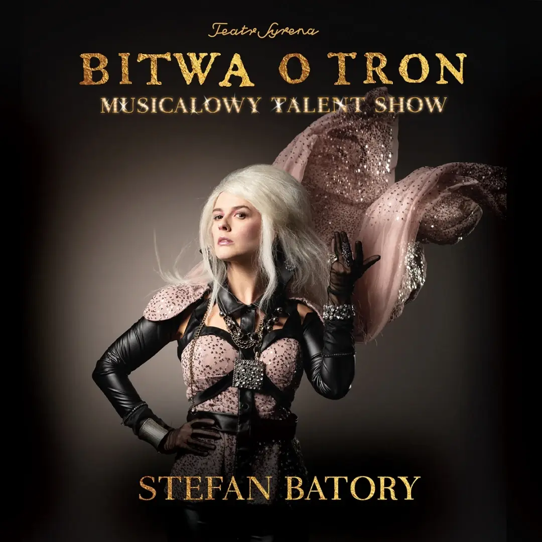 Bitwa o tron. Musicalowy talent show — Teatr Syrena w Warszawie, Warszawa